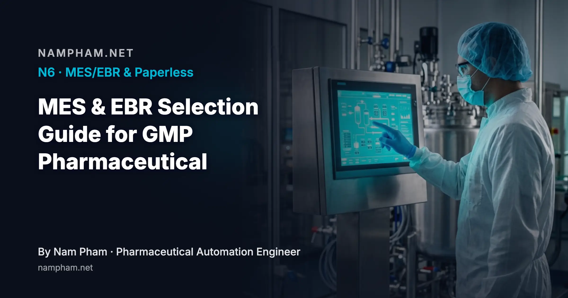 MES & EBR Selection Guide: GMP Pharmaceutical Manufacturing